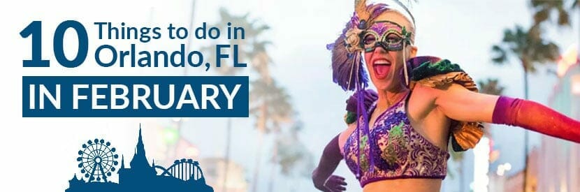 10 Things to Do in Orlando Florida in February