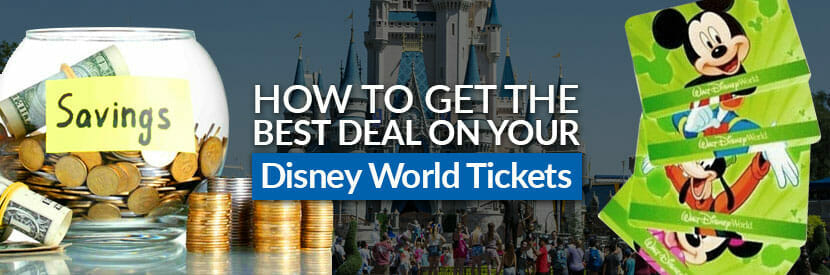 How to Get the Best Deal on Your Disney World Tickets