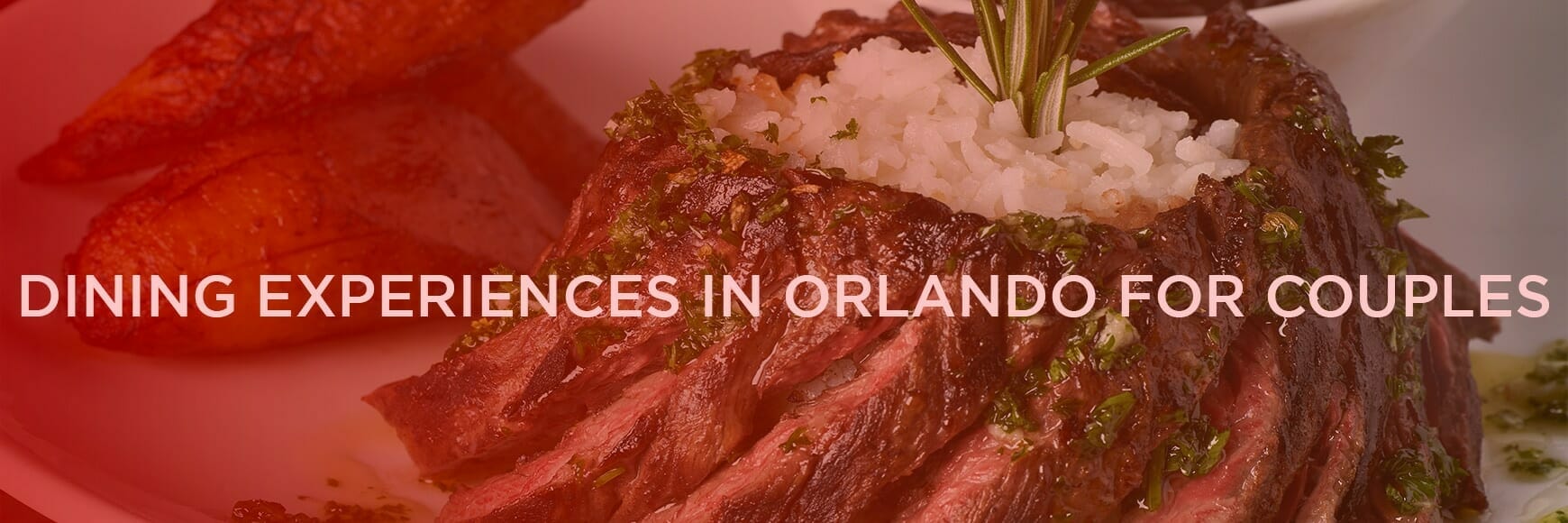 Dining-experiences-in-Orlando-for-Couples---Orlando-vacation